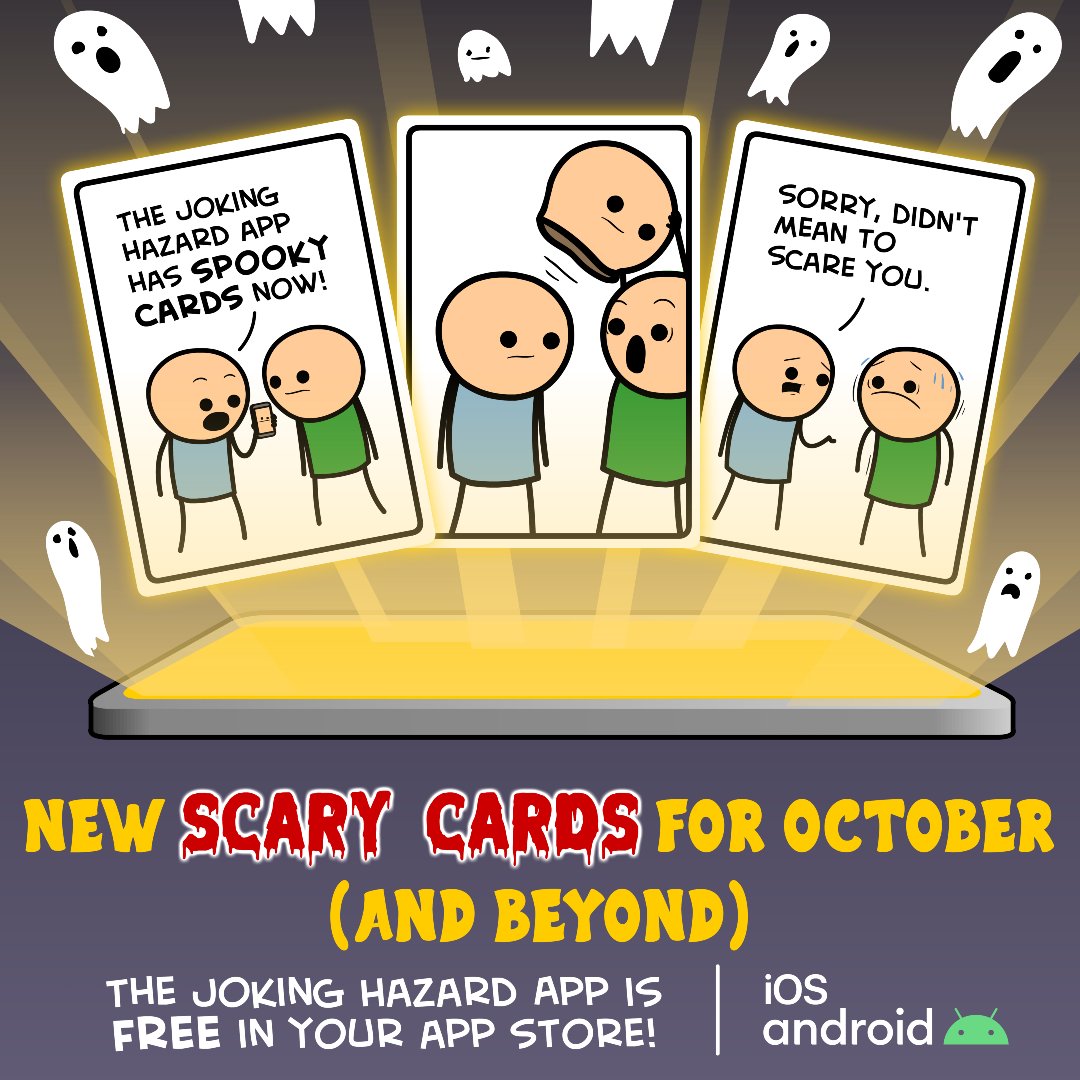 Explosm's tweet image. The Joking Hazard App (a 100% free app, located in your app store of choice) now has SPOOKY CARDS! They’ll unlock after you finish the Rookie Season for the first time. Make your comics SCARY AND FUNNY at the same time!