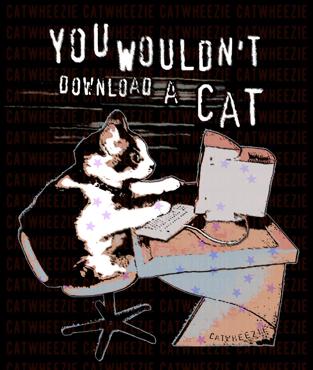 catwheezie's tweet image. You wouldn't download a CAT.......