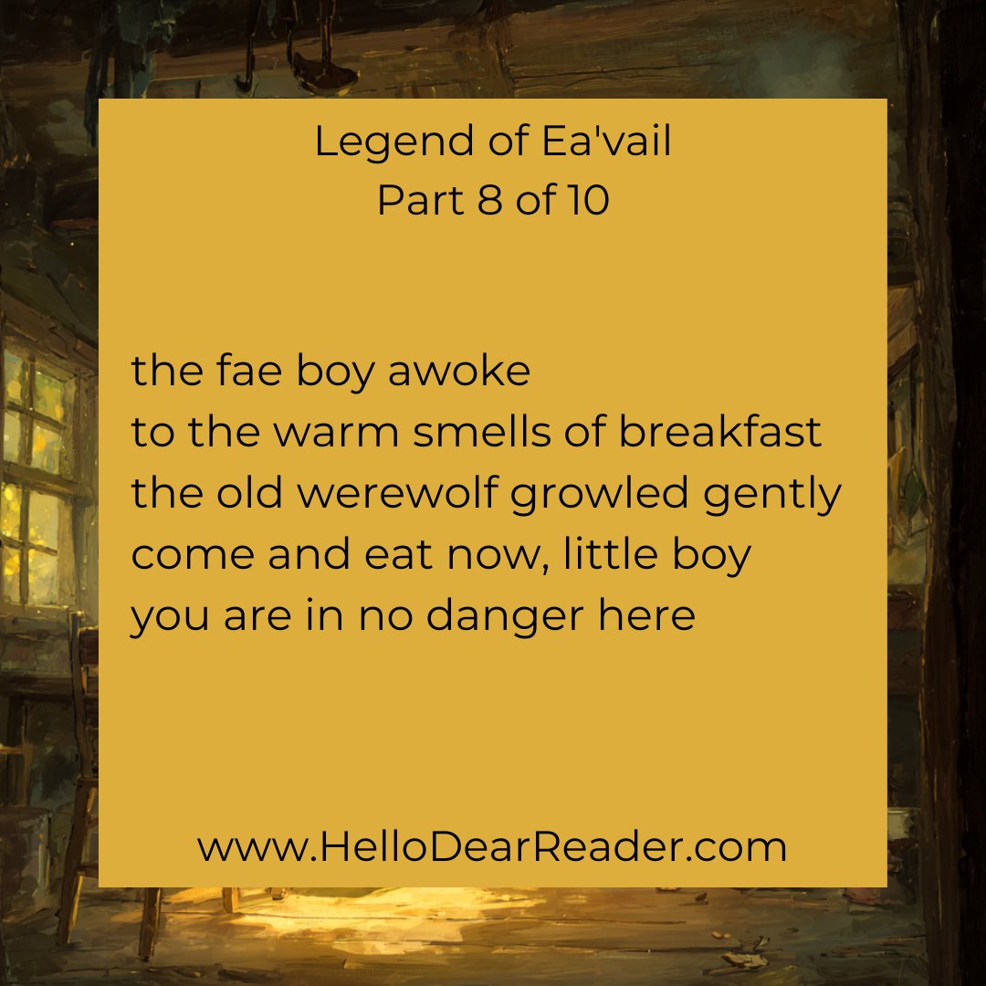 jason_delph's tweet image. Legend of Ea&apos;vail: Part 8 of 10

the fae boy awoke
to the warm smells of breakfast
the old werewolf growled gently
come and eat now, little boy
you are in no danger here

HelloDearReader.com #poetry