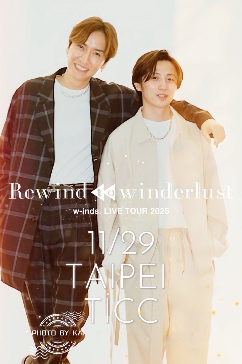 rol2231's tweet photo. w-inds. LIVE TOUR 2025 “Rewind to Winderlust”  
🎤 日程：2025年11月29日  
🎤 会場：台北国際会議中心 (TICC)  
‼️写真提供先KAIさん(写真転載禁止) https://t.co/790rU91dmH