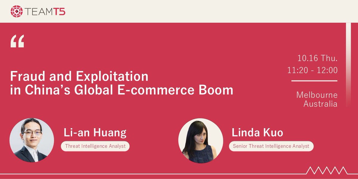 🚨 #CyberConMelbourne に登壇します！
TeamT5のCTIリサーチャー、Li-an Huang と Linda Kuo が
「中国のECブームに潜む不正と悪用の実態」について発表します。
👉 詳細：melbourne2025.cyberconference.com.au
#CyberSecurity #ThreatIntelligence #TeamT5