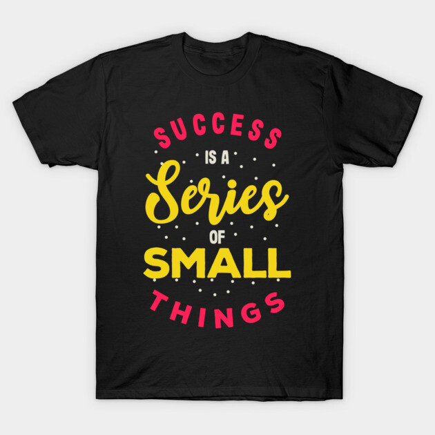 Teezine02's tweet photo. Success is a Series of Small Things – Inspirational Typography Design

Link: https://t.co/fMKFenPSPM

#TshirtStyle #Tshirt #TeePublic #TShirtDesign #TShirtDesigner #PrintOnDemand #PODCommunity #POD #PODBusiness #DigitalArtist #DesignCommunity #GraphicDesign https://t.co/zp1V5i7Tka