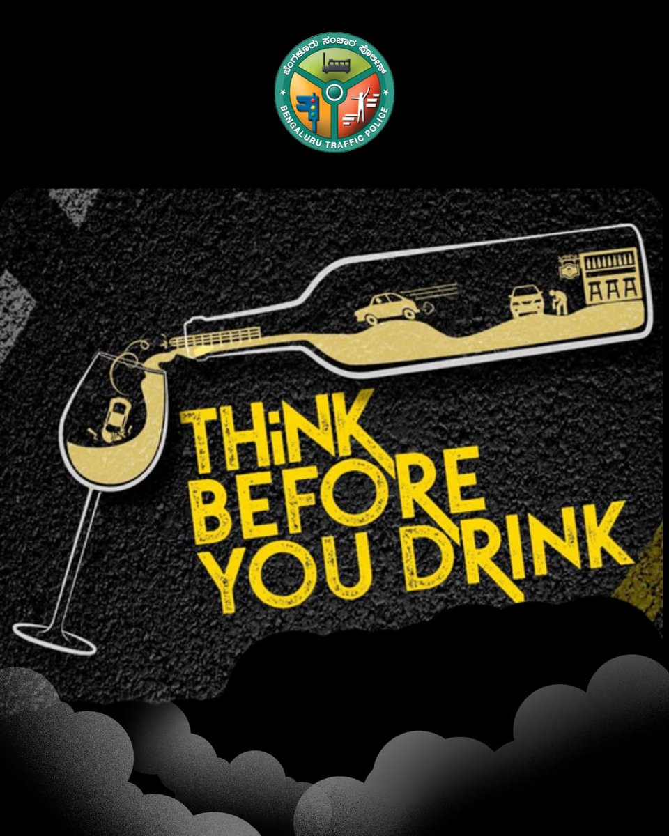 Think before you drink
#FollowTheTrafficRules
#BengaluruTrafficPolice
<a href="/CPBlr/">CP Bengaluru ಪೊಲೀಸ್ ಆಯುಕ್ತ ಬೆಂಗಳೂರು</a> <a href="/Jointcptraffic/">Joint CP, Traffic, Bengaluru</a> <a href="/blrcitytraffic/">ಬೆಂಗಳೂರು ಸಂಚಾರ ಪೊಲೀಸ್ BengaluruTrafficPolice</a> <a href="/BlrCityPolice/">ಬೆಂಗಳೂರು ನಗರ ಪೊಲೀಸ್‌ BengaluruCityPolice</a>