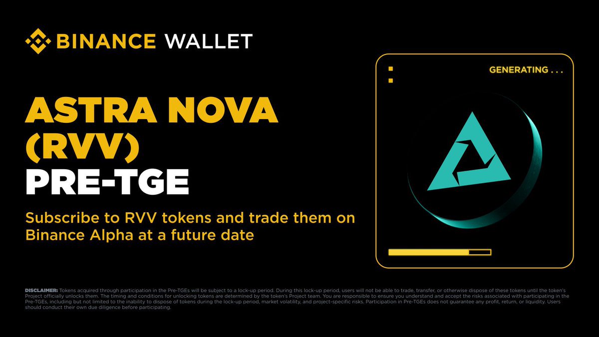 Binance Alpha Update Today’s Airdrop Schedule
 |October 16

PRE TGE
➩ Astra Nova $RVV
  ⇾ Total Supply: $10B $RVV
  ⇾ Circulating Supply: ?? $RVV
  ⇾ Subscription Period: 8:00-10:00 (UTC)
  ⇾ Total Sale: 150,000,000 RVV tokens (1.5% of total supply)
  ⇾ Backers: Oxbull,