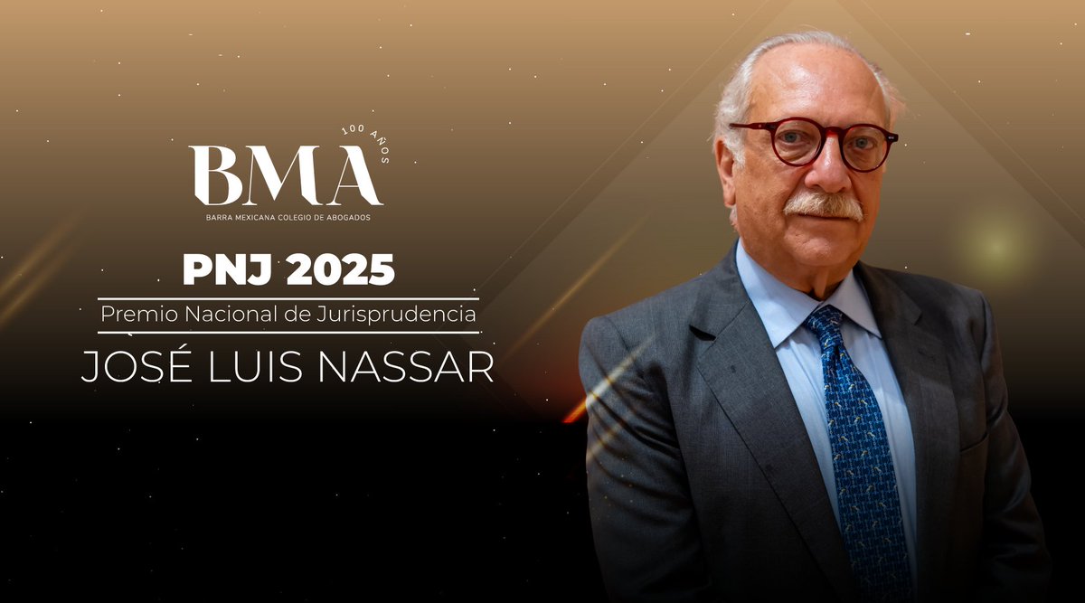 🎖️ La Barra Mexicana, Colegio de Abogados, A.C. celebra y felicita al Dr. José Luis Nassar Daw, distinguido jurista y barrista, por haber sido galardonado con el Premio Nacional de Jurisprudencia 2025, el máximo reconocimiento que otorga nuestra institución a través de su Junta