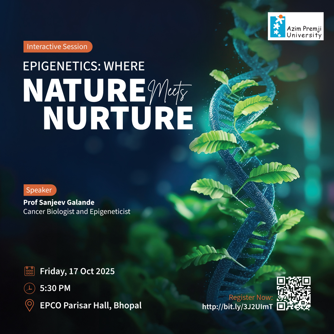 azimpremjiuniv's tweet image. Are we shaped by our genes or our environment?
Science today says both, and in fascinating ways.

Join us for an interactive session with Prof. Sanjeev Galande, a leading scientist in epigenetics and chromatin biology, as we explore how our environment and experiences can…