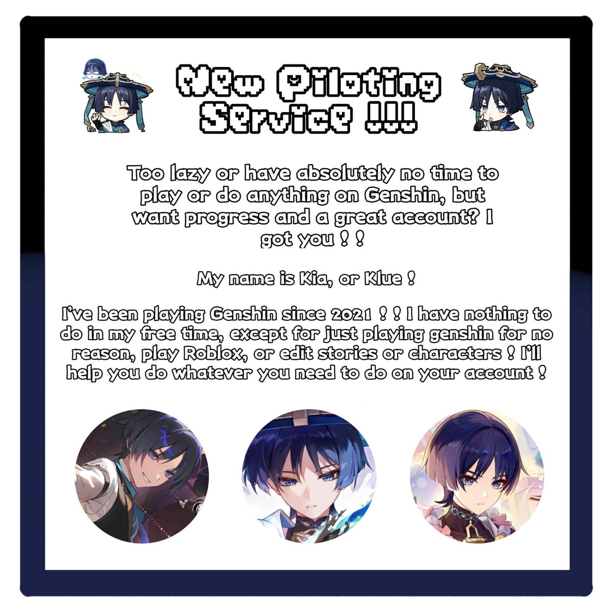 sephiiks's tweet photo. hihihiii oomfs nd non oomfs!!!

i'm starting a new genshin piloting service thingy because i'm heavily bored and in need of money, and i appreciate it a LOTT if you boost this !!!

#genshinimpact #genshinpilotservice #genshintwt #genshin #pilotingservice https://t.co/r29S1lRpwE