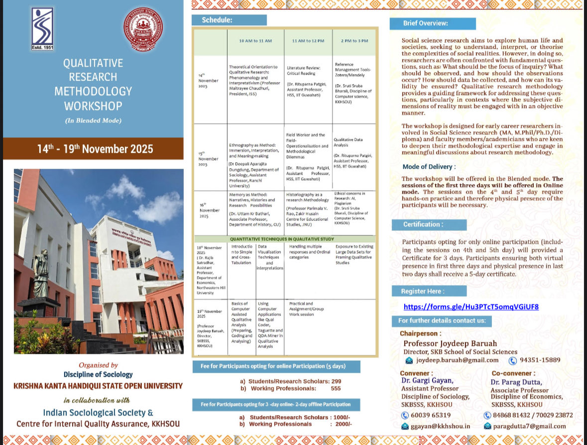 Discipline of Sociology, Krishna Kanta Handiqui State Open University, in collaboration with ISS and Centre for Internal Quality Assurance, KKHSOU, brings to you ‘Qualitative Research Methodology Workshop’ from 14th to 19th November, 2025.

🎥 Blended
🔗 forms.gle/Hu3PTcT5omqVGi…