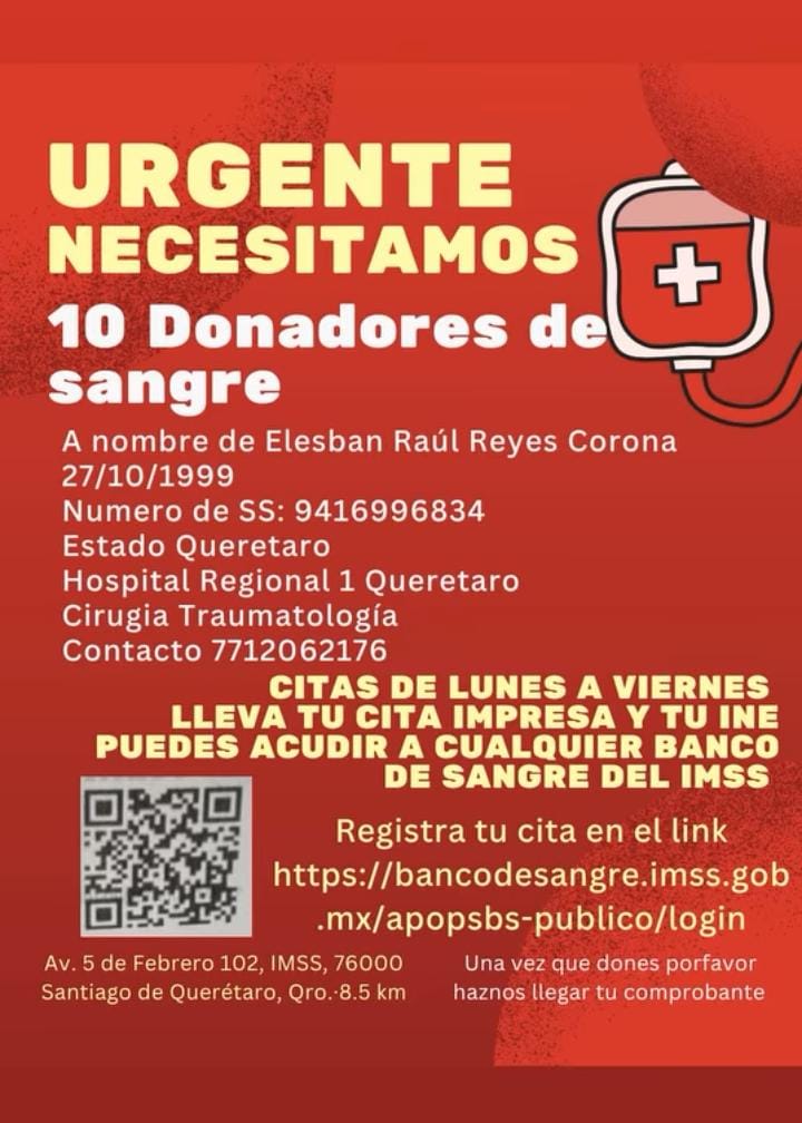 donaenvida's tweet photo. #URGENTE #Querétaro #Sangre de cualquier tipo para Elesban Raúl Reyes Corona, en el Hospital Regional 1.
Contactar al: 771 206 2176.

#DonaEnVida #AyudarEstáEnLaSangre https://t.co/OdKCXMdVTE