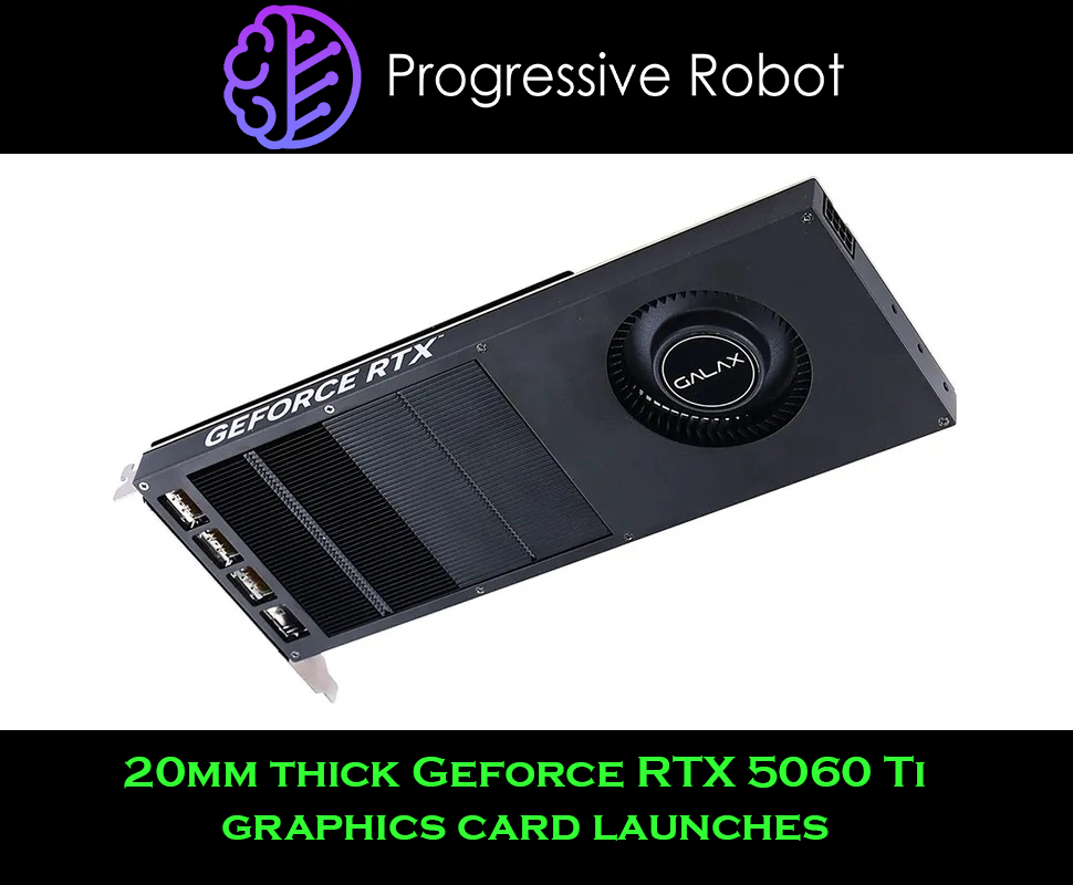 ProgresiveRobot's tweet image. A 20mm-thick RTX 5060 Ti? 👀
Galax just launched a single-slot GPU with 16GB GDDR7 — perfect for tight workstations & multi-GPU setups. 💻
At around $545, it’s surprisingly affordable for a Pro-grade card. ⚡
#Galax #RTX5060Ti #NVIDIA #GPU #GraphicsCard #PCHardware #Workstation