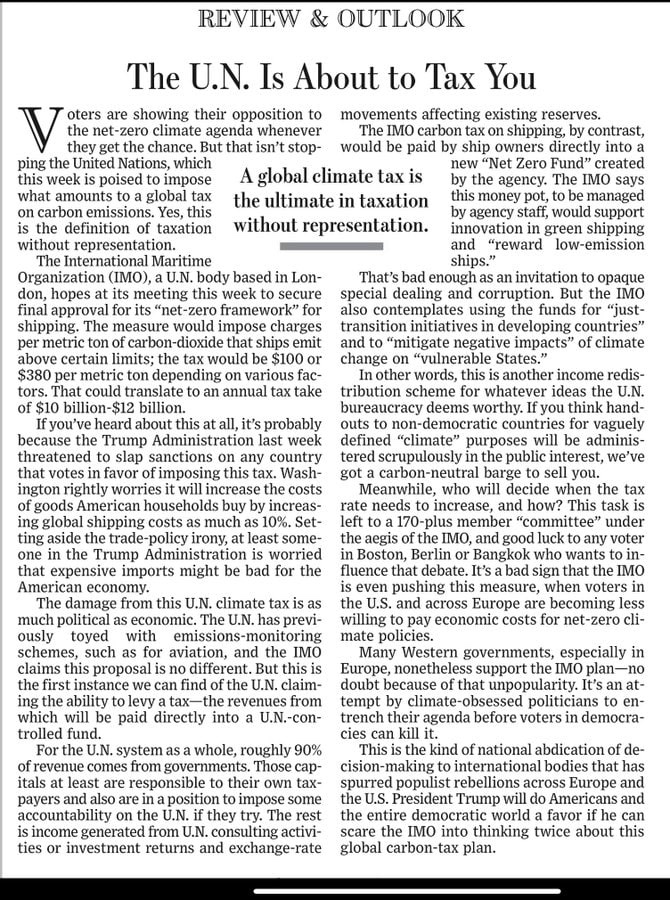 The United Nations is trying to levying a global tax for the first time, in international shipping. This will give the United Nations about $12 billion per year.

Until now, all funding for the UN came from donor countries. If the UN no longer needs donor countries, it becomes a