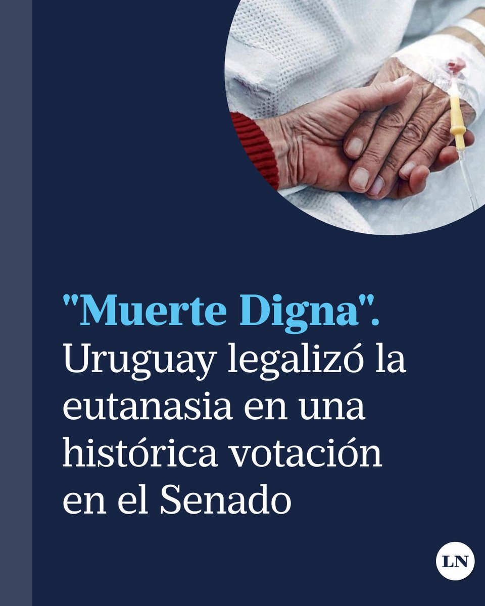 Uruguay legalizó la eutanasia en una histórica votación en el Senado lanacion.com.ar/el-mundo/urugu…