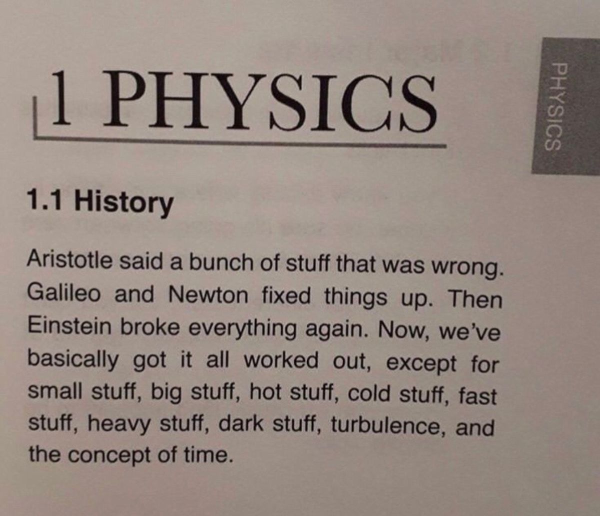 A humorous summary of the history of physics.