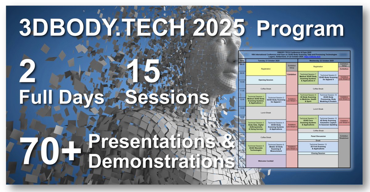3dbodytech's tweet image. Final program of @3dbodytech 2025 is available  3dbody.tech/news.html
2 full days,  15 sessions, 70 presentations.
Expo with 3D/4D body scanning systems, scanning apps, software and applications.
Tickets/fees: 3dbody.tech/registration.h…
Participants: 3dbody.tech/conference.htm…