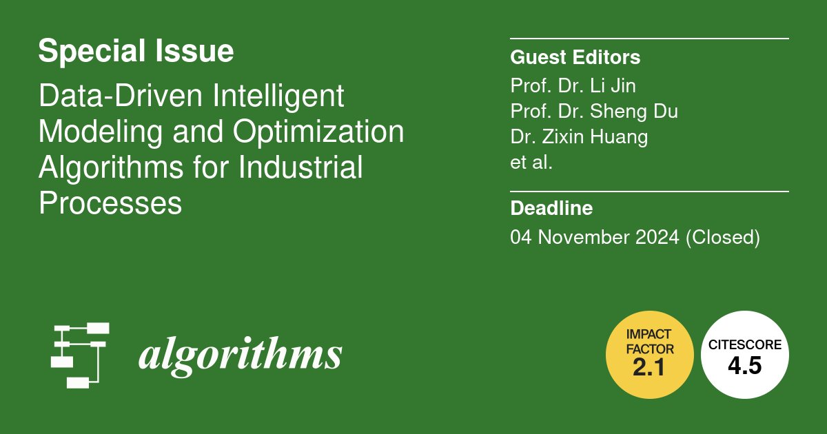 Algorithms_MDPI's tweet image. 📕Call for Reading:
This #specialissue "Data-Driven Intelligent Modeling and Optimization Algorithms for Industrial Processes" is recently closed with 13 published papers.
🔗Welcome to read and share:
mdpi.com/journal/algori…