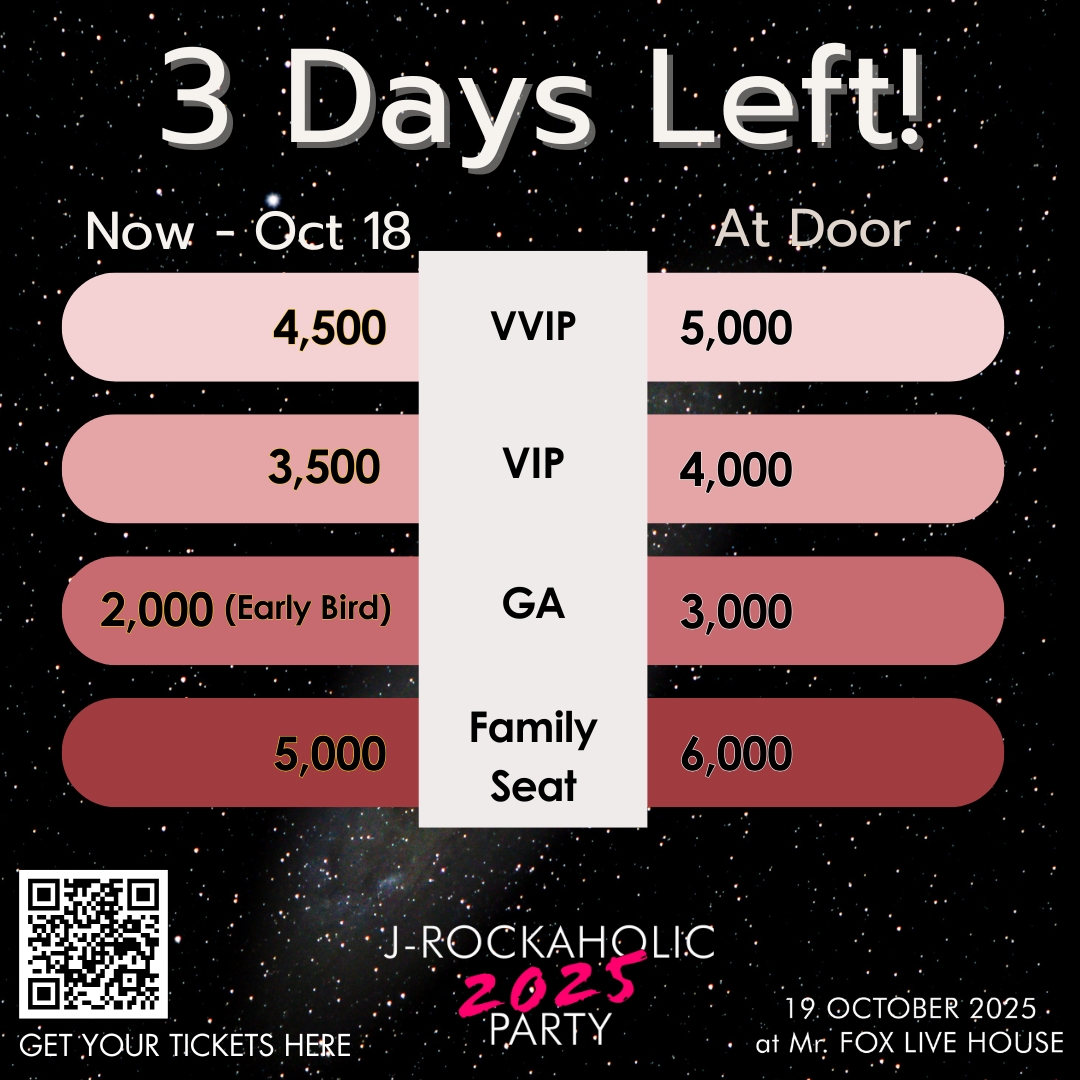 3 DAYS LEFT ⏰

GA Early Bird extended till Oct 18, 23:59!
Your last chance before the chaos begins 💀

Streaming Ticket Available until Oct 19 / 5 PM (Thailand Time)

🎫eventpop.me/e/99793
 
#JROCKAHOLICPARTY2025 #Kaya #NocturnalBloodlust