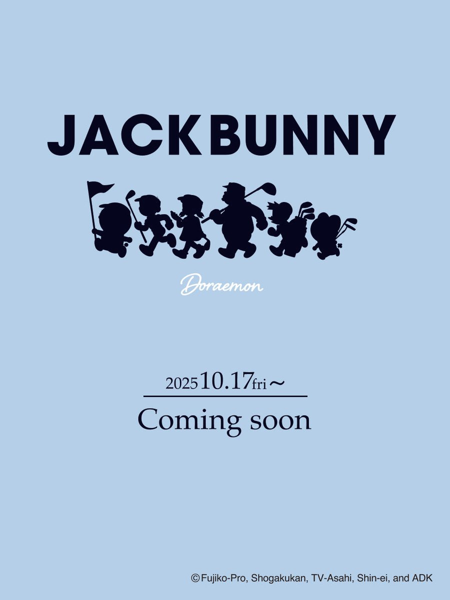 「DORAEMON Jack Bunny!! FESTIVAL '25」
2025.10.17 fri〜
Coming soon
いよいよ明日からスタート‼︎

PRESS release
🔻
prtimes.jp/main/html/rd/p…

#ドラえもん
#jackbunny
#golf
