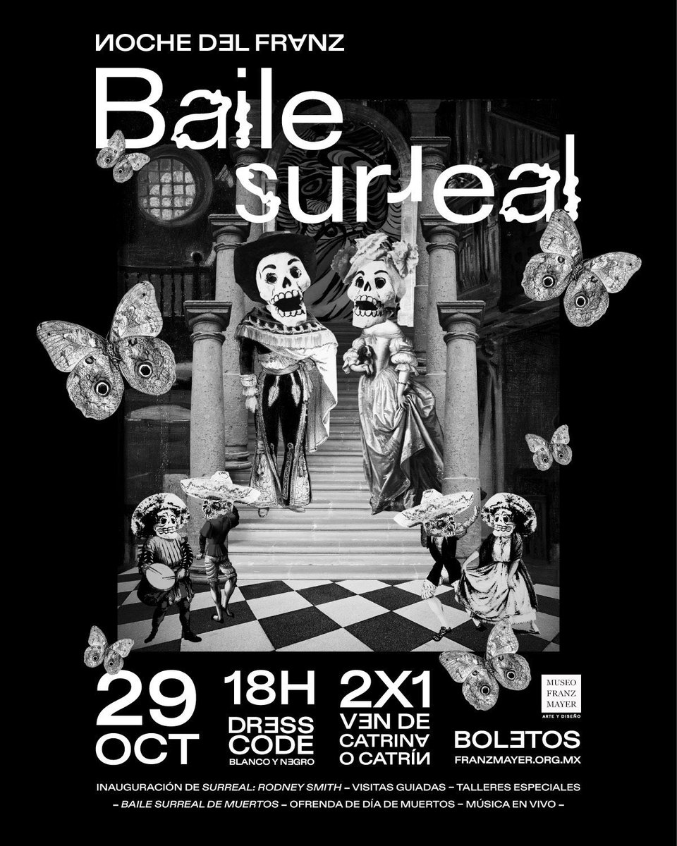 DiaDeMuertos_'s tweet photo. ¡Esta Noche Del Franz será un gran baile surreal! 💀
Vive esta celebración que une el #DíaDeMuertos y la inauguración de nuestra próxima exposición de fotografía: “Surreal. #RodneySmith”
¡Aparta la fecha!
🗓️ 29 de Octubre
🕕 18 hrs.
🎟️ https://t.co/zMIwrpCNAt… https://t.co/wLmHHIHYJE