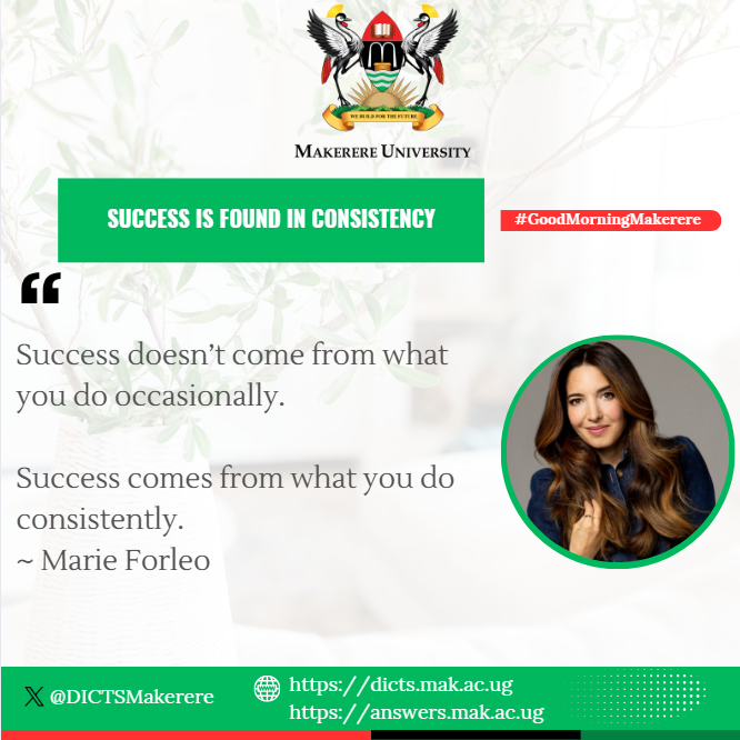 DICTSMakerere's tweet image. As you #BuildForTheFuture 

What are you doing consistently?

Marie says: &quot;Success comes from what you do consistently.&quot;

Good morning.