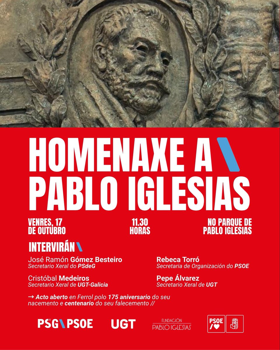 Este venres, 17 de outubro, conmemoramos en Ferrol o 175 aniversario do nacemento de Pablo Iglesias Posse, así como o centenario do seu falecemento.

⏰ 11.30horas
🌳 No Parque de Pablo Iglesias

🌹 Un acto aberto no que renderemos homenaxe a figura do noso fundador. Agardámoste!