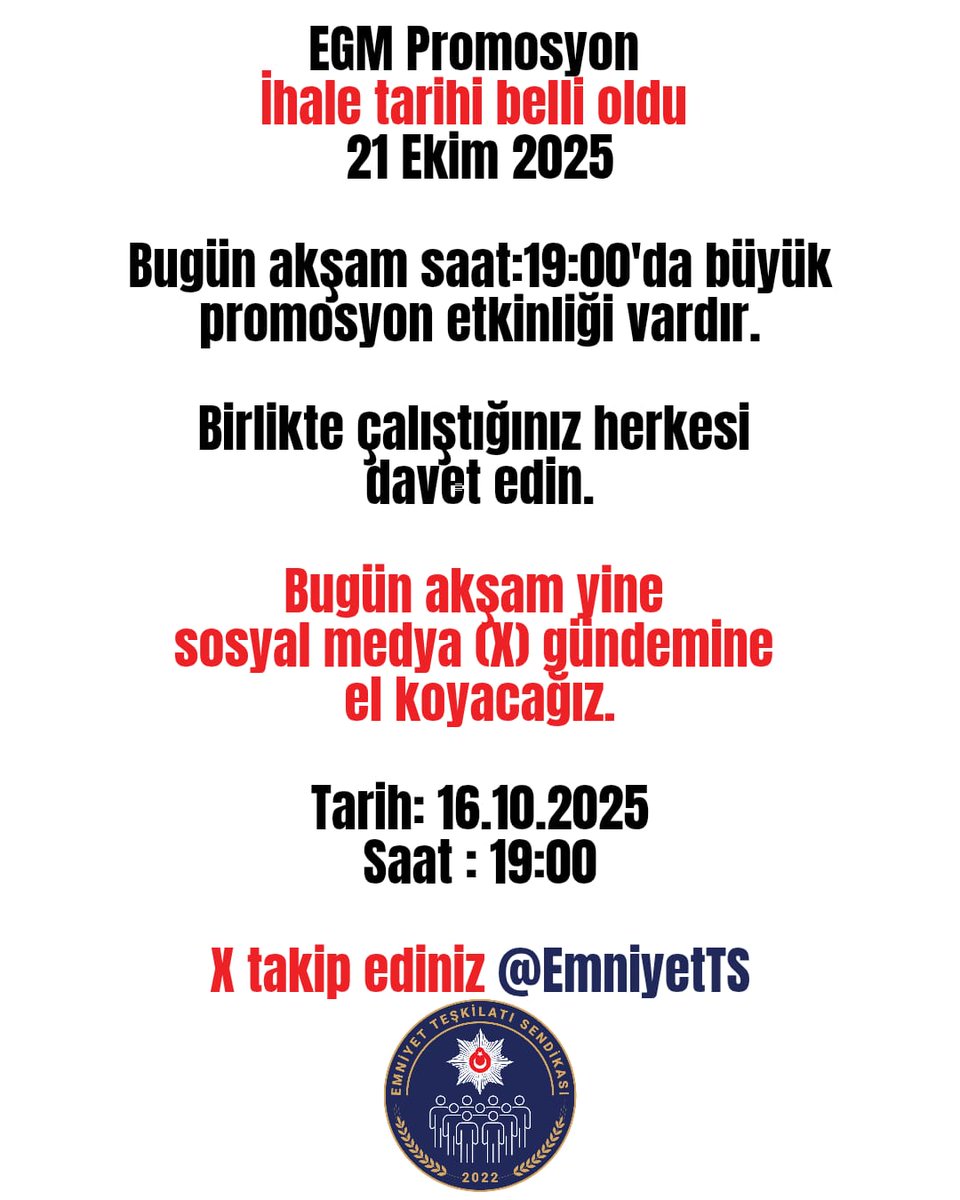 EmniyetTS's tweet photo. Davetlisiniz 💪

Bu akşam ( 16 Ekim 2025 ) saat 19.00 da X platformunda  EGM personelin sesi olacağız.

EGM Promosyon İhalesi tarihi belli oldu. 21 Ekim 2025 tarihinde ihale olacaktır.

İhale öncesi sesimizi duyurup hakkaniyetli bir ihale olması çağrısı yapacağız.

RT, yorum, beğeni ile etkileşimi arttıralım.

X ortamında bu akşam buluşalım.

Birlikte güçlüyüz.