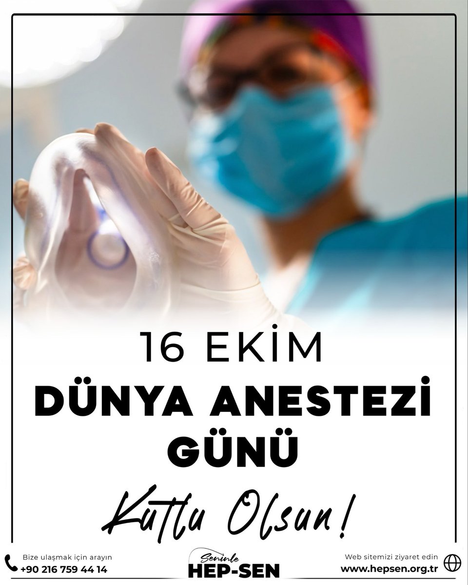 16 Ekim Dünya Anestezi Günü Kutlu Olsun! 

HEP-SEN

Türkiye’nin En Genç ve Dinamik Yeni Nesil Sağlık Sendikası <a href="/hepsen_2020/">HEP-SEN</a>

 🌐 hepsen.org.tr
 ☎️ 0216 759 44 14
 🎥 Medya Ağımız:
 👉 linktr.ee/hepsen_2020

<a href="/saglikbakanligi/">T.C. Sağlık Bakanlığı</a> 

#DünyaAnesteziGünü #AnesteziGünü