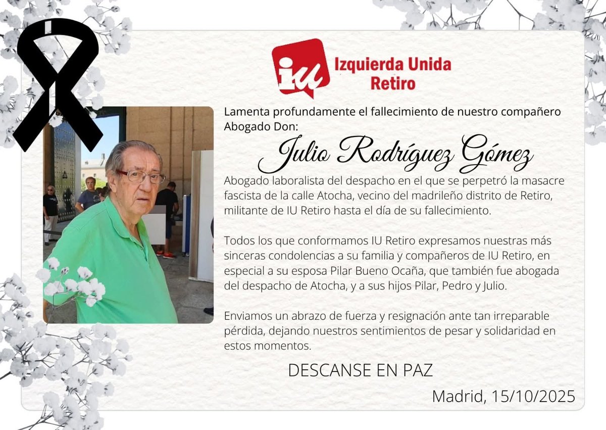 Desde <a href="/IzquierdaUnida/">Izquierda Unida🔻🇵🇸</a> nos informan de la muerte del CAMARADA JULIO RODRÍGUEZ GOMEZ.
Todos unidos como camaradas en torno a todas las organizaciones de <a href="/IzquierdaUnida/">Izquierda Unida🔻🇵🇸</a> <a href="/IUMadridRetiro/">IU del distrito de RETIRO (Madrid)</a> <a href="/IU_Madrid/">IU Madrid🔻</a> 
#DespanseEnPaz