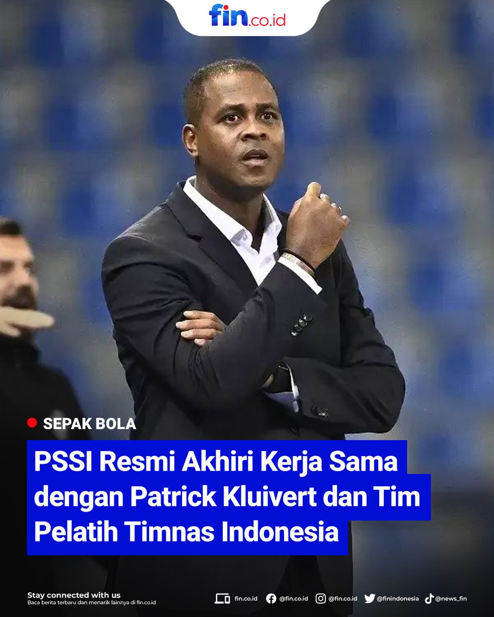 PSSI resmi mengakhiri kerja sama dengan pelatih Timnas Indonesia, #PatrickKluivert, beserta seluruh staf kepelatihannya.

sport.fin.co.id/2025/10/16/pss…