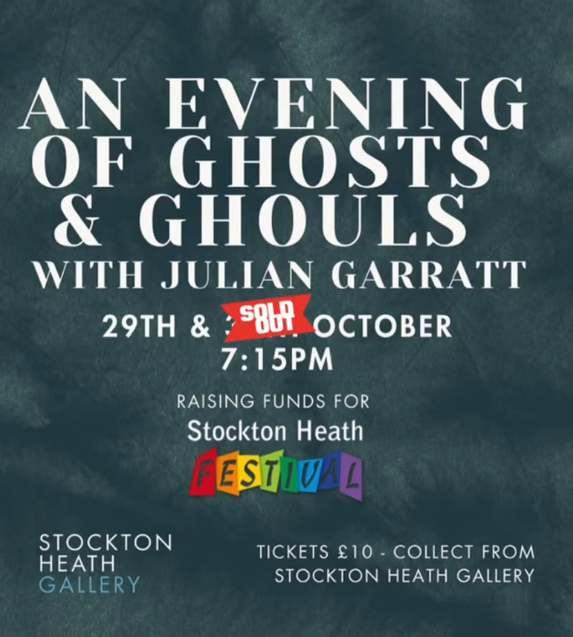 👻 Last few tickets remaining for 29th October 🎃

Join Julian Garratt for ghostly tales and help raise funds for #SHFestival! 

Tickets £10, available from Stockton Heath Gallery, Walton Road.