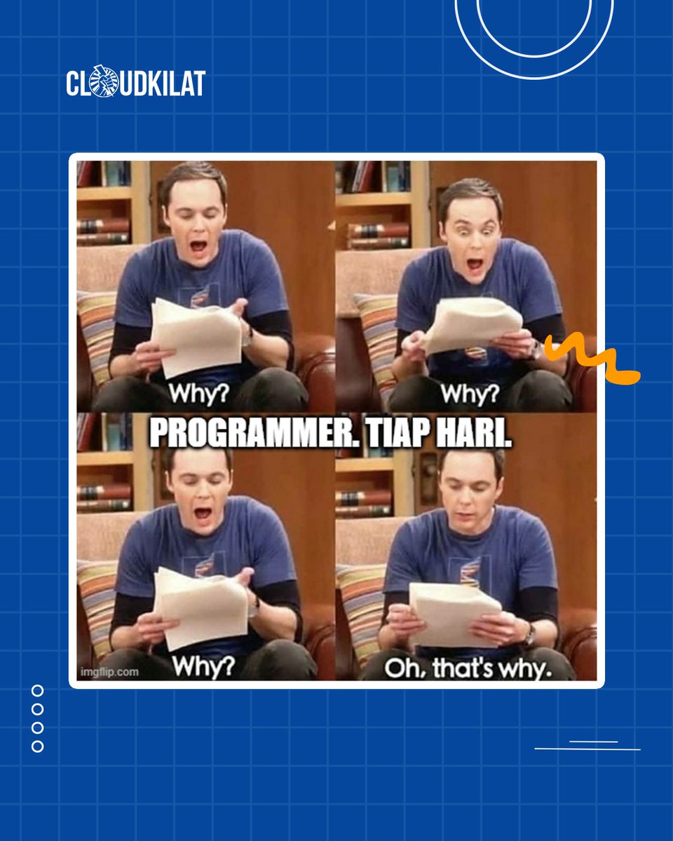 cloudkilat's tweet image. Hari-harinya programmer.
#itmemes #programmingmemes #codingmemes #programmermeme #developermeme #programmerjokes #developerjokes