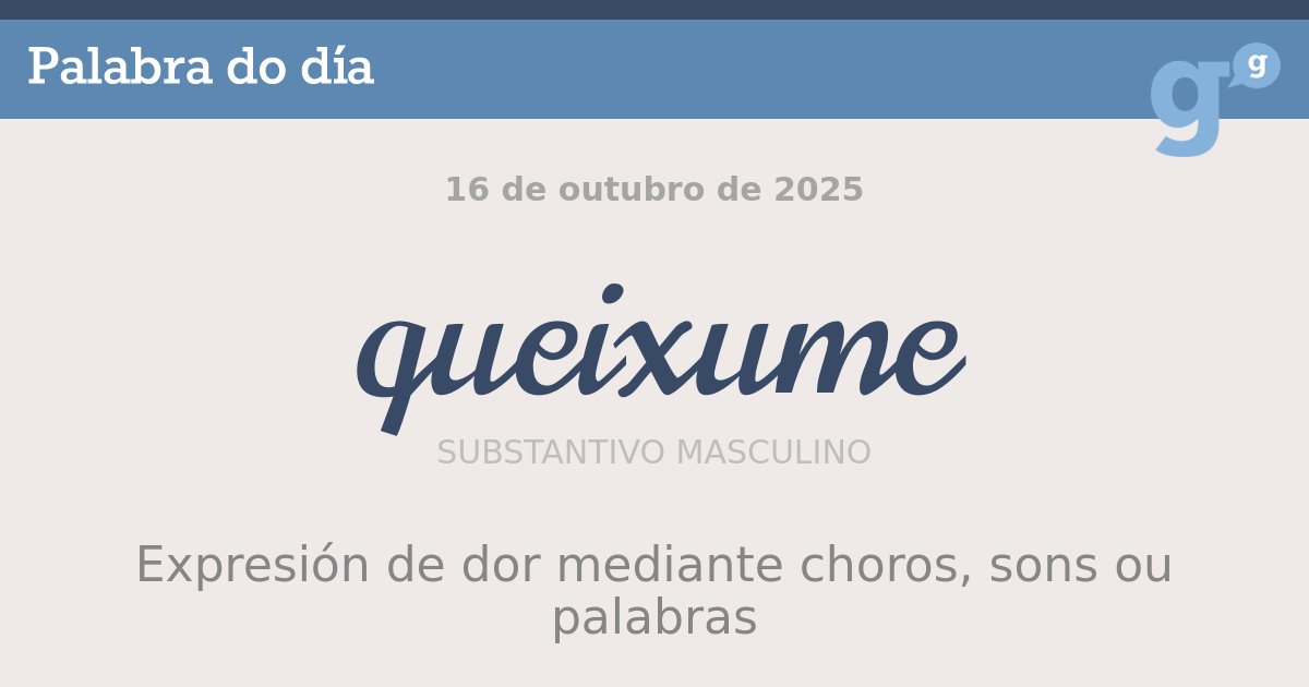 Cando non nos sentimos ben expresámolo mediante #queixumes. #palabradodía
 - portaldaspalabras.gal/lexico/palabra…