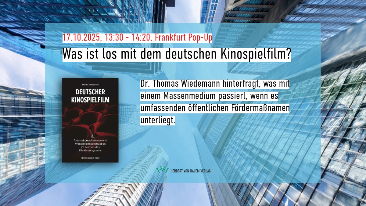 Morgen auf der #FrankfurterBuchmesse!

Was ist los mit dem deutschen Kinospielfilm?
🗓️ 17.10., 13:30–14:20
📍Frankfurt Pop-Up

Herbert von Halem Verlag · Halle 3.1, Stand B74

#Buchmesse2025 #FBM25 #Medienforschung #Kommunikationswissenschaft #Neuerscheinung