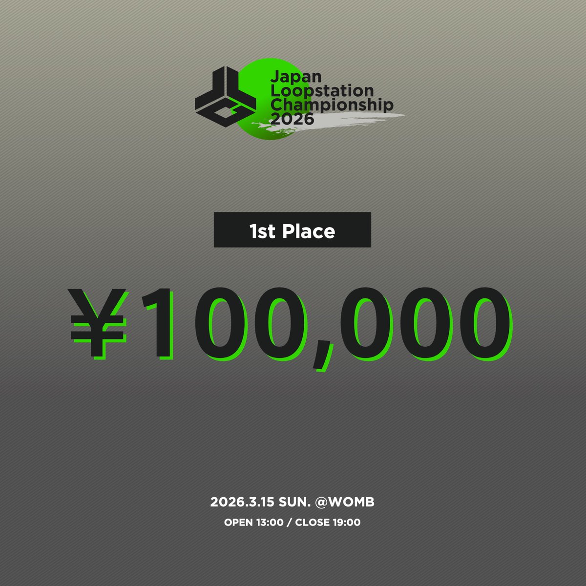 Japan Loopstation Championship 2026  

優勝賞金: ¥100,000  

Wildcard予選エントリー受付中！
JLC2026公式サイトをチェック！
jlc.style/jlc2026

※Judgeは来週発表予定

#JLC2026