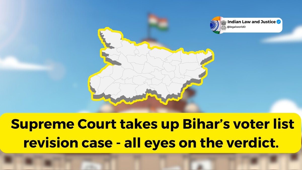 legalworld0's tweet image. #Bigdevelopment - Supreme Court to resume hearing on pleas challenging Bihar’s Special Intensive Revision (SIR) by the Election Commission.

The verdict could shape the state’s electoral future.

#BiharElections #SIR #BiharElection2025 #BiharPolitics #BiharNews #SupremeCourt