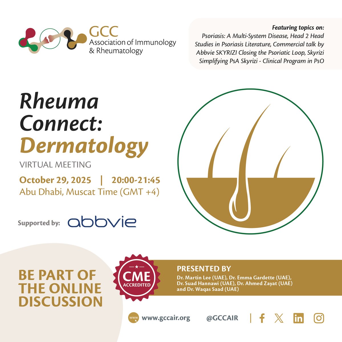 💻Join RHEUMA CONNECT: Dermatology Edition

A virtual meeting on Oct 29, 2025 | 20:00–21:45 (GMT+4).

🎙Speakers: Dr. Lee, Dr. Gardette, Dr. Zayat, Dr. Saad &amp; Dr. Hannawi
🌍Supported by AbbVie

🔗Register now: us02web.zoom.us/webinar/regist…

#RheumaConnect #MedicalEducation #GCCAIR