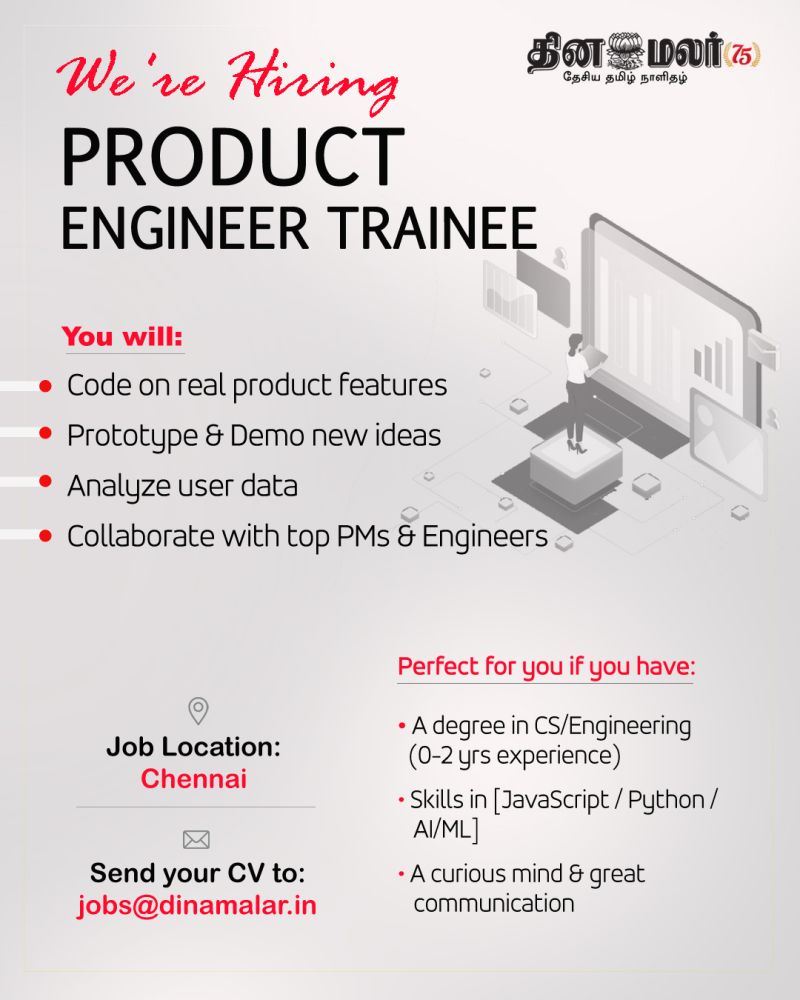 dinamalarweb's tweet image. Dinamalar Hiring
Product Engineer Trainee
Send your CV to: jobs@dinamalar.in
#Dinamalarjobs #reactdeveloper #Productengineer