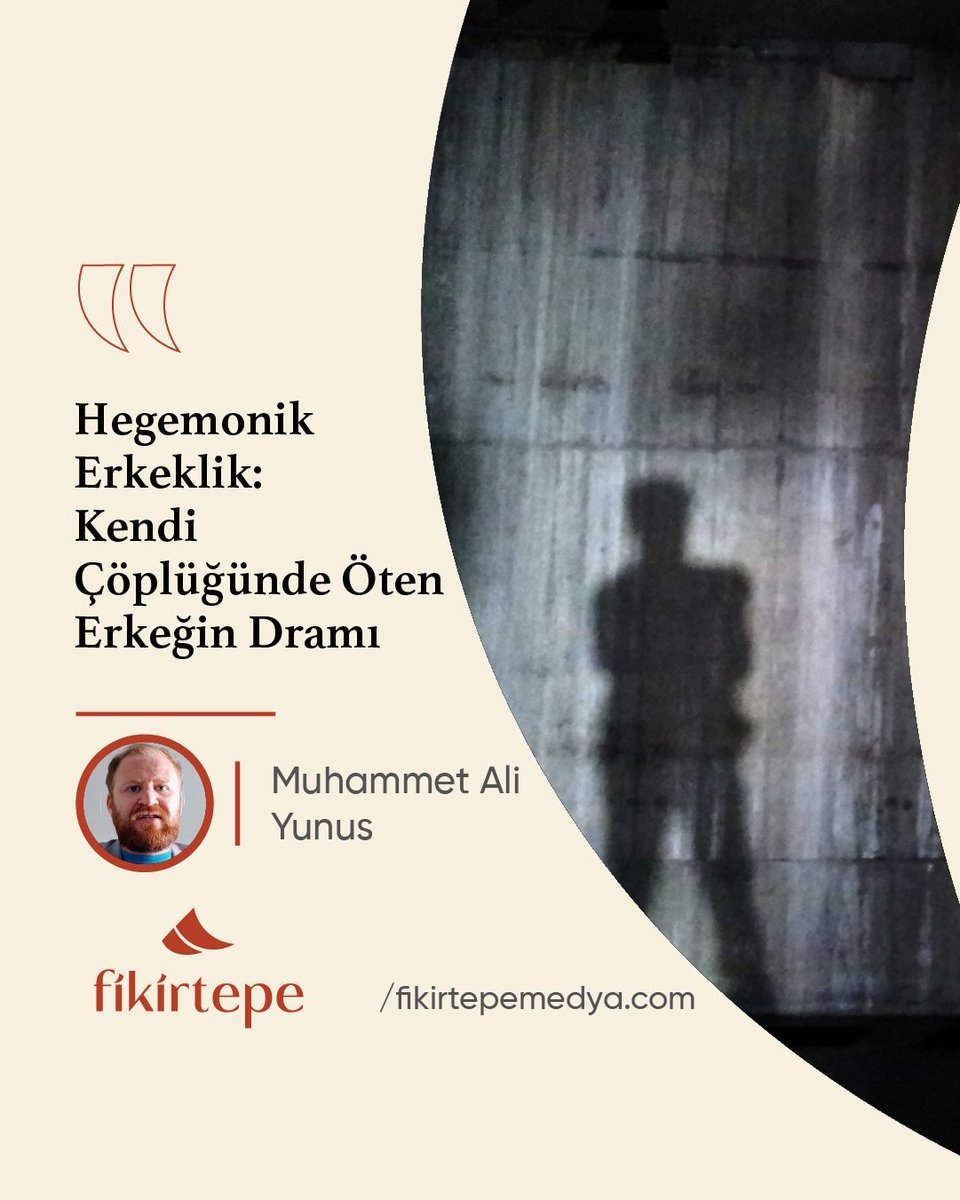 ✍Muhammet Ali Yunus (<a href="/m_ali_yunus/">Muhammet Ali Yunus</a>) yazdı:       

Hegemonik Erkeklik: Kendi Çöplüğünde Öten Erkeğin Dramı

🗨Hegemonik erkeklik yalnızca bireysel bir tutum ya da toplumsal bir rol değil, aynı zamanda iktidarların elinde toplumu yönetmek için kullandıkları bir araçtır. Siyasal