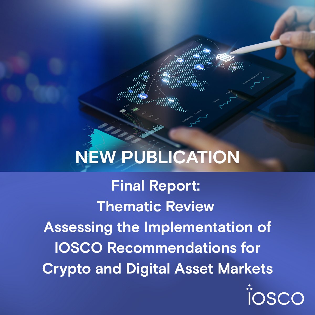 💡New Publication IOSCO published today its Final Report: Thematic Review  Assessing the Implementation of IOSCO Recommendations for Crypto and  Digital Asset Markets. Read it here: https://t.co/ICoXEHTctC