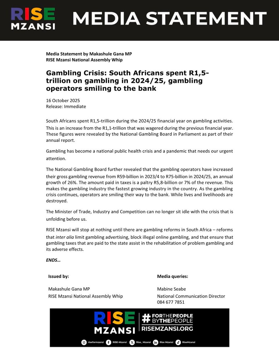 [MEDIA STATEMENT 💬]

Gambling Crisis: South Africans spent R1,5-trillion on gambling in 2024/25, gambling operators smiling to the bank.

Media Statement by <a href="/Makashule/">Makashule Gana - RISE Mzansi🇿🇦</a> Gana MP
RISE Mzansi National Assembly Whip

#RISEInParliament