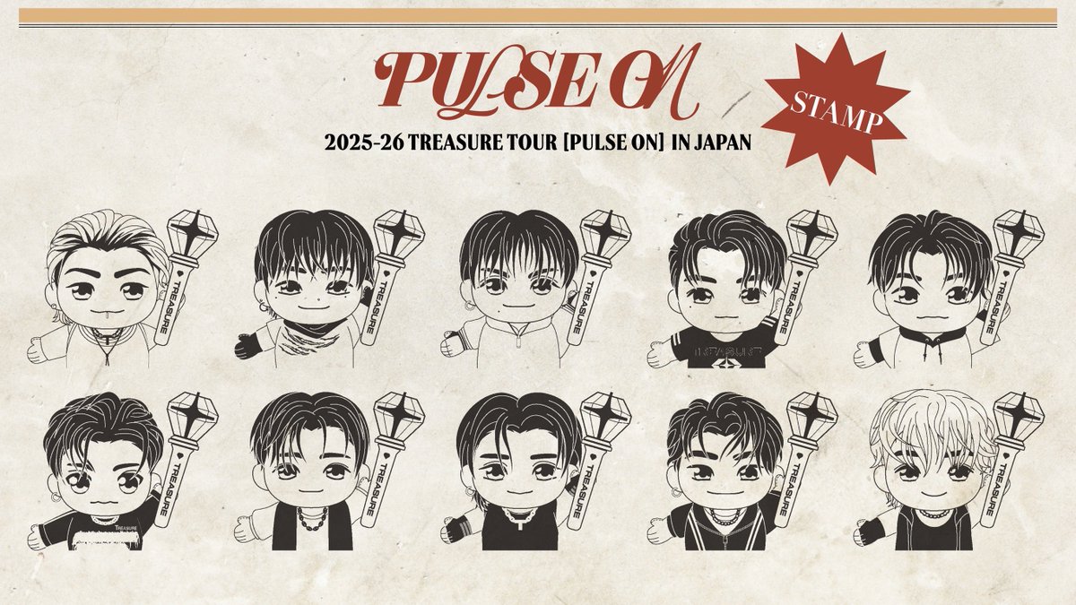 [💎] #TREASURE_INFO

≫──── ♡ ────≪
𝟐𝟎𝟐𝟓-𝟐𝟔 𝑻𝑹𝑬𝑨𝑺𝑼𝑹𝑬 𝑻𝑶𝑼𝑹
[𝑷𝑼𝑳𝑺𝑬 𝑶𝑵] 𝑰𝑵 𝑱𝑨𝑷𝑨𝑵 
𝑷𝑶𝑷-𝑼𝑷 𝑺𝑻𝑶𝑹𝑬
≫──── ♡ ────≪

『2025-26 TREASURE TOUR [PULSE ON] IN JAPAN POP-UP STORE』の開催を記念して、