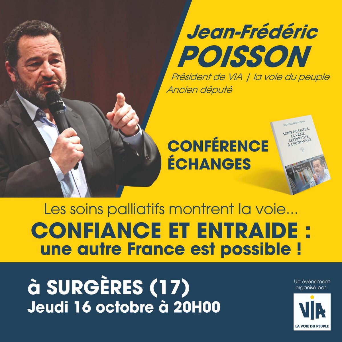 OUI aux soins palliatifs, NON à la légalisation de l'euthanasie. #soinspalliatifs #euthanasie .

✅ RV à Surgères (17) ce soir à 20h Salle du Lavoir.

Inscriptions et renseignements : urlr.me/5gEwmY

📘✍️Livres et dédicace sur place.

Retrouvons-nous nombreux !
