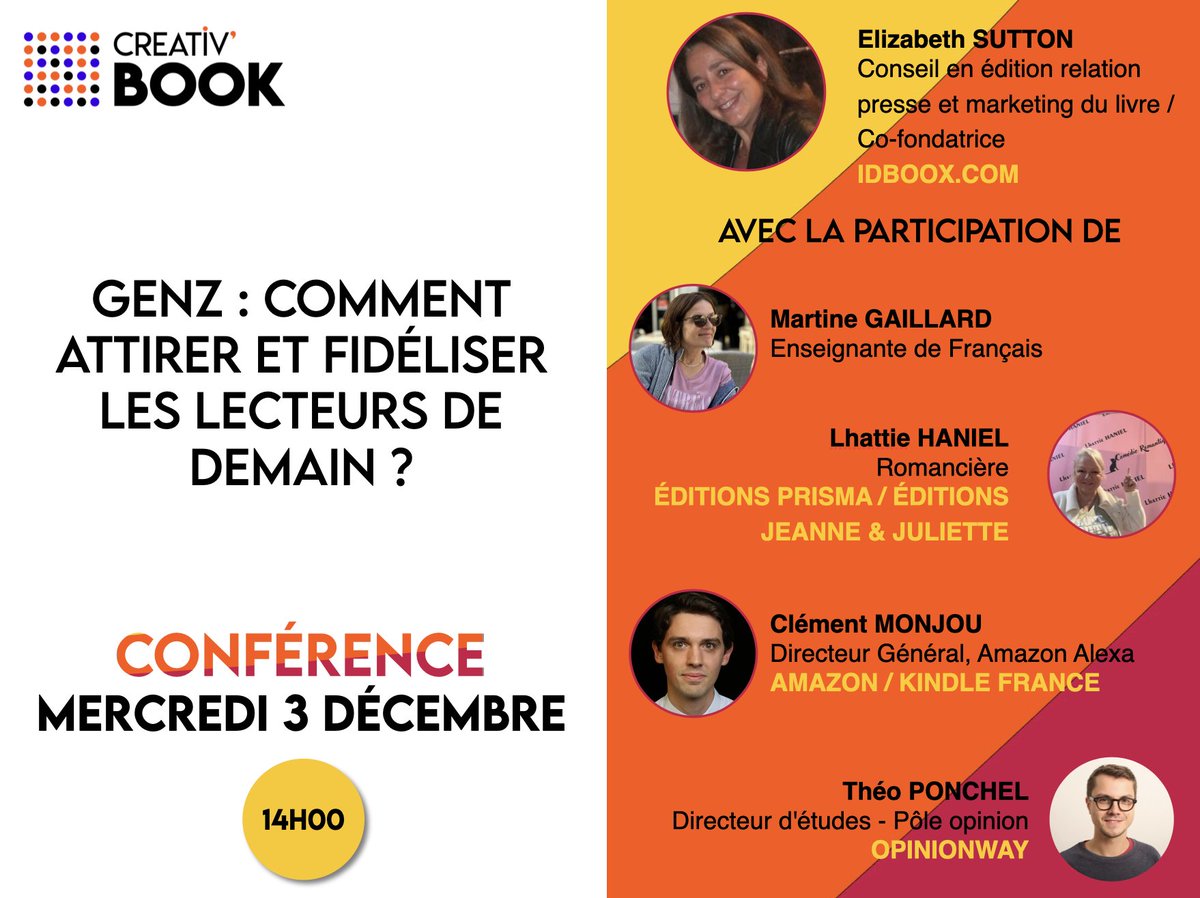 [CONFÉRENCE🗣]
"GenZ : comment attirer et fidéliser les lecteurs de demain ? ": 03/12 14H sur #creativbook 
🎤 <a href="/IDBOOX/">IDBOOX</a> 
- <a href="/clementmonjou/">Clément Monjou</a> #amazonalexa
- Théo PONCHEL <a href="/opinionway/">OpinionWay</a> 
- <a href="/LhattieH/">Lhattie HANIEL</a> 
- Martine GAILLARD

👉 Inscrivez-vous : urls.fr/tUGQv4
 
#livre #audio