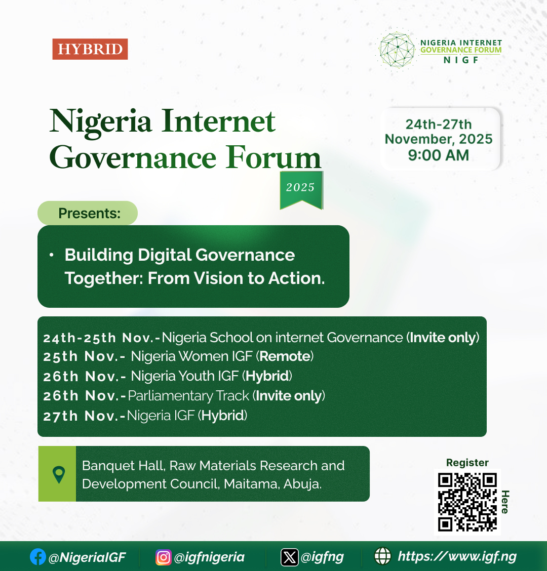 The wait is over! 

The NIGF 2025 is here with the theme: Building Digital Governance Together: From Vision to Action. 

Join us as we shape a safer, inclusive, and innovative digital space for all Nigerians!

Register now: forms.office.com/r/qz6tKNyEu6

#NIGF2025 #DigitalGovernance