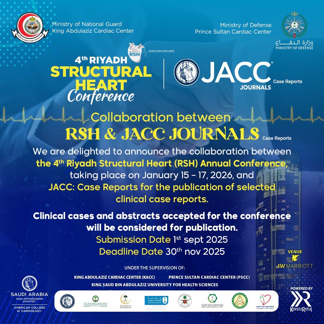 KR_Organisation's tweet photo. The 4th Riyadh Structural Heart (RSH) Conference is partnering with JACC: Case Reports! 🫀

🌟 Selected clinical cases presented at the conference may be published in JACC: Case Reports.

🗓️ January 15–17, 2026
📍 JW Marriott, Riyadh

📝 Submit your abstract:
Opens September 1, 2025 | Deadline November 30, 2025
 🔗: https://t.co/gbMtJdlLQd

Don’t miss this chance to share your work on an international stage!

#RSH2026 #StructuralHeart #JACC #Cardiology