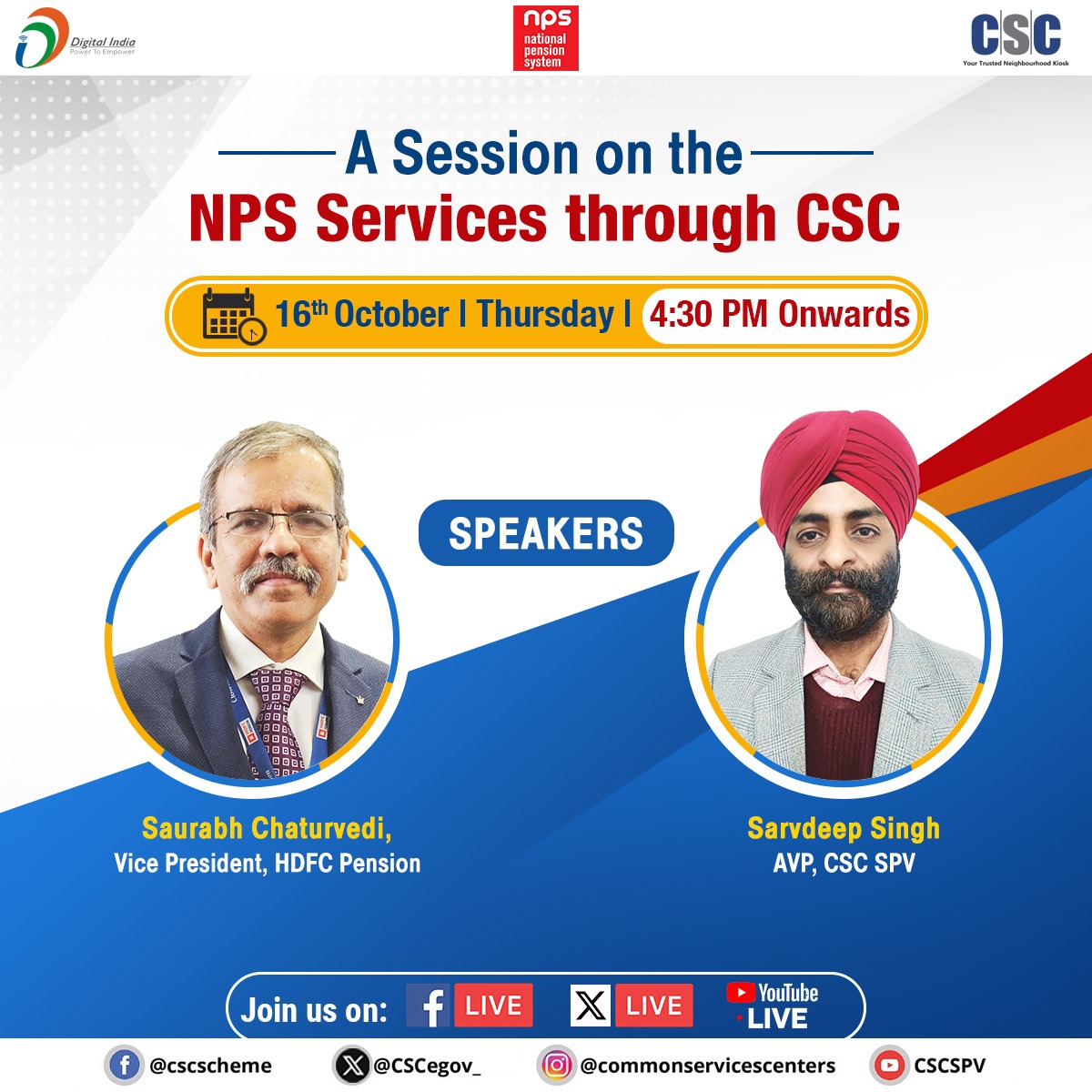 CSCegov_'s tweet image. A Session on the NPS Services through CSC
📆16th October 2025 (Today)
⏰4:30 PM Onwards
In this session, Saurabh Chaturvedi, Vice President, HDFC Pension & Sarvdeep Singh, Assistant Vice President, CSC SPV, will join us LIVE on the #CSC X Page.
#CSC #DigitalIndia #NPS…
