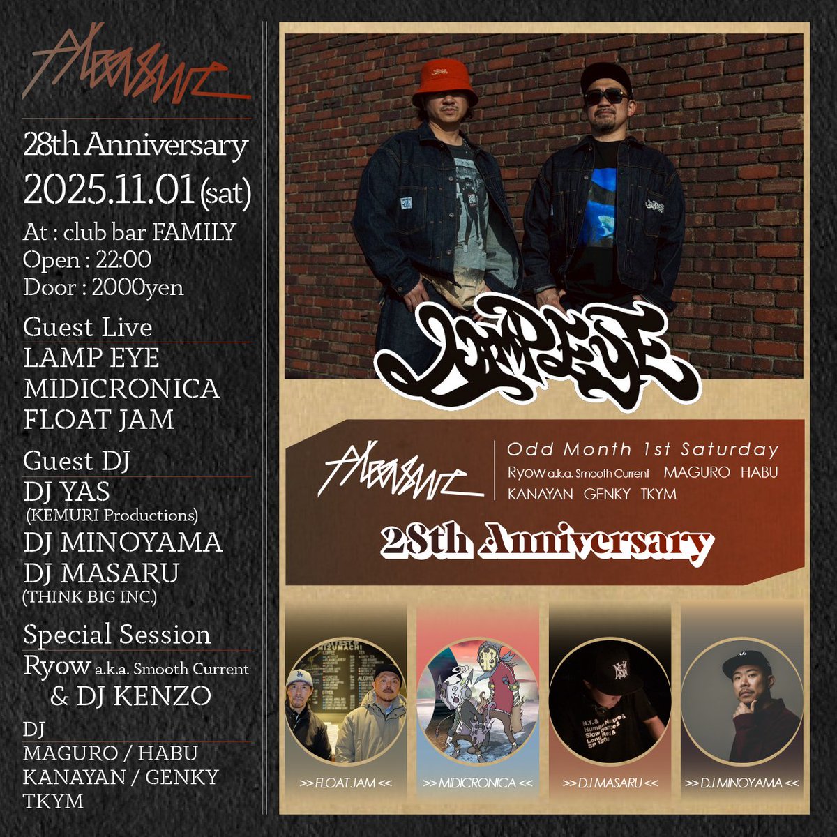pleasure1997's tweet photo. 【Next!!! 28周年!!!!】
▼ Door：2000yen
▼ Open：22:00
 
▼ Guest Live：
LAMP EYE
MIDICRONICA
FLOAT JAM
 
▼ Guest DJ：
DJ YAS (KEMURI Productions)
DJ MINOYAMA
DJ MASARU (THINK BIG INC.)
 
▼ Special Session︰
Ryow a.k.a. Smooth Current &amp; DJ KENZO
 
https://t.co/09Mg6UrgkG https://t.co/b6OVbboLPE
