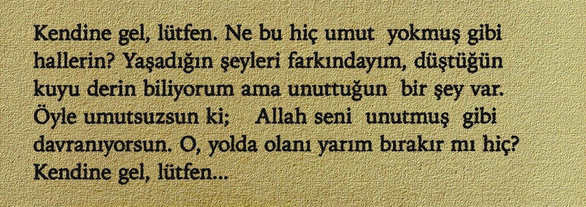 Kendine gel, lütfen.
