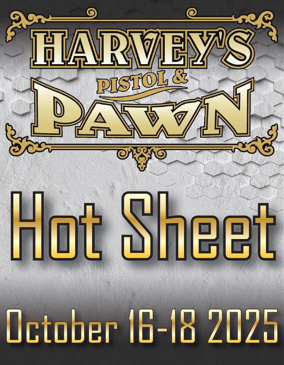 harveyspistols's tweet image. HOT SHEET 10/16/2025 - 10/18/2025
Our Hot Sheet is UP! Remember, our Marriage-Saver (TM) 10% down, 10-payment layaway plan is here for you if it helps for $10 additional and is available only at Harvey's Pistol & Pawn! Also, we'll ship any of these handguns to any FFL dealer…
