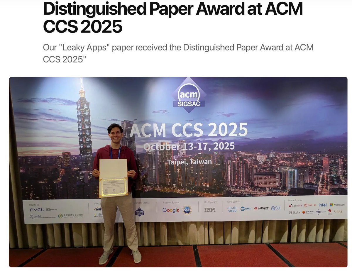 David Schmidt, Sebastian Schrittwieser, and Edgar Weippl received the Distinguished Paper Award at ACM CCS 2025 (A*-rated) for their work “Leaky Apps: Large-scale Analysis of Secrets Distributed in Android and iOS Apps.”  (buff.ly/IcUocYO)