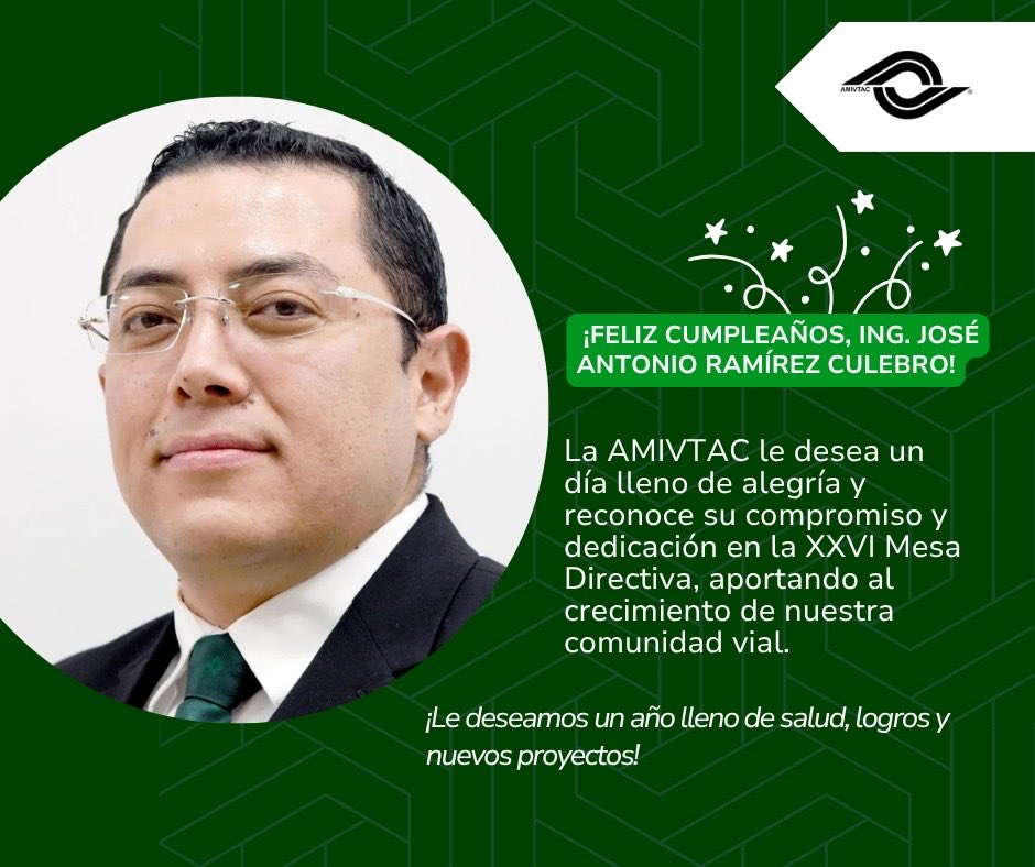 🎉 AMIVTAC felicita al Ing. José Antonio Ramírez Culebro por su cumpleaños. Le deseamos un día lleno de alegría y reconocemos su compromiso y valiosa participación en la XXVI Mesa Directiva, contribuyendo al fortalecimiento de nuestra comunidad vial.

#AMIVTAC #IngenieríaVial